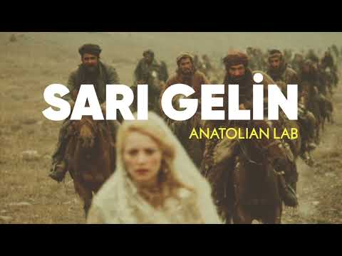 Sarı Gelin - Anatolian Lab
