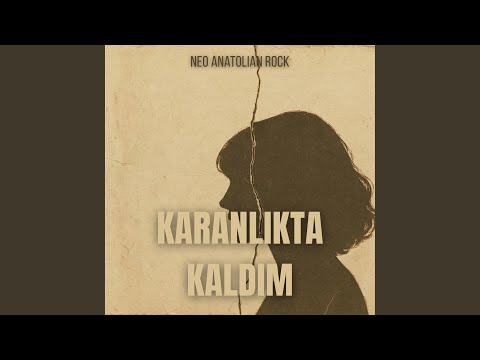 Karanlıkta Kaldım