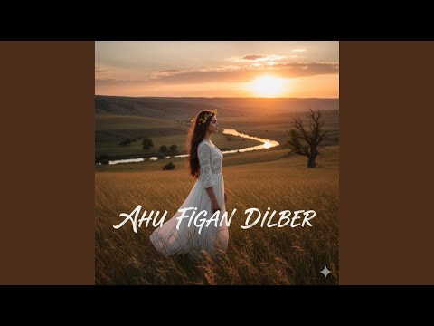 Ahu figan dilber