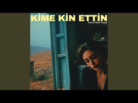 Kime Kin Ettin (Psychedelic Anatolian Rock)