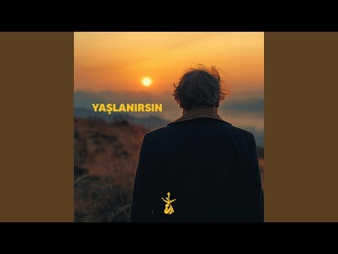 Yaşlanırsın