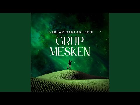 Dağlar Dağladı Beni