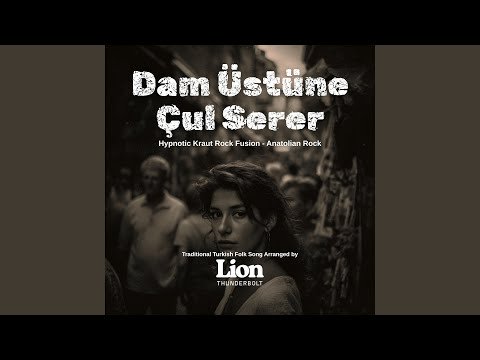 Dam Üstüne Çul Serer