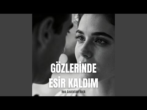 Gözlerinde Esir Kaldım Yaralıyım