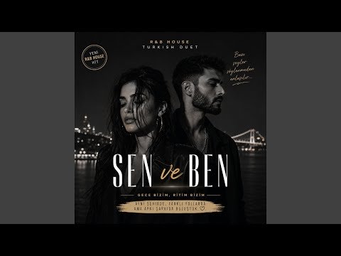 Sen ve Ben
