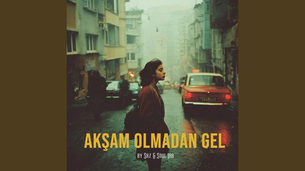 Akşam Olmadan Gel