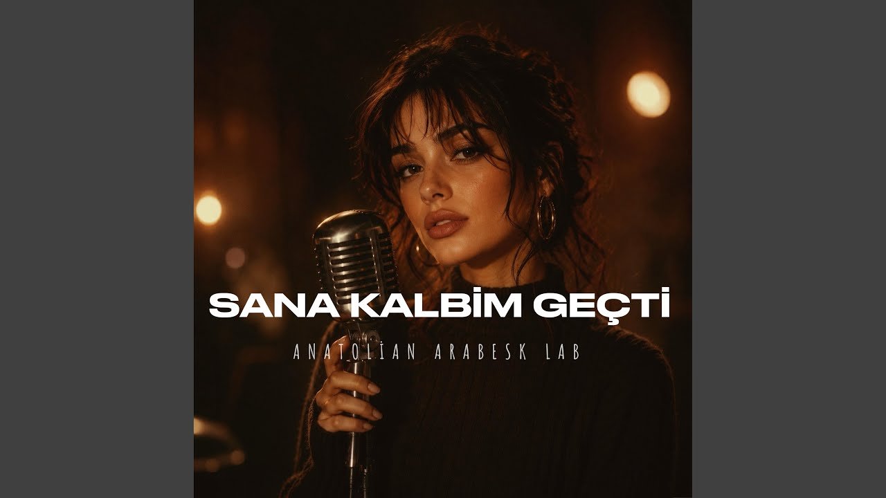 Sana Kalbim Geçti