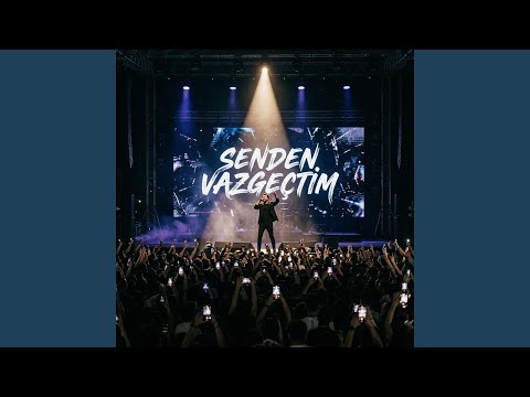 Senden Vazgeçtim