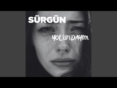 Sürgün Yolundayım